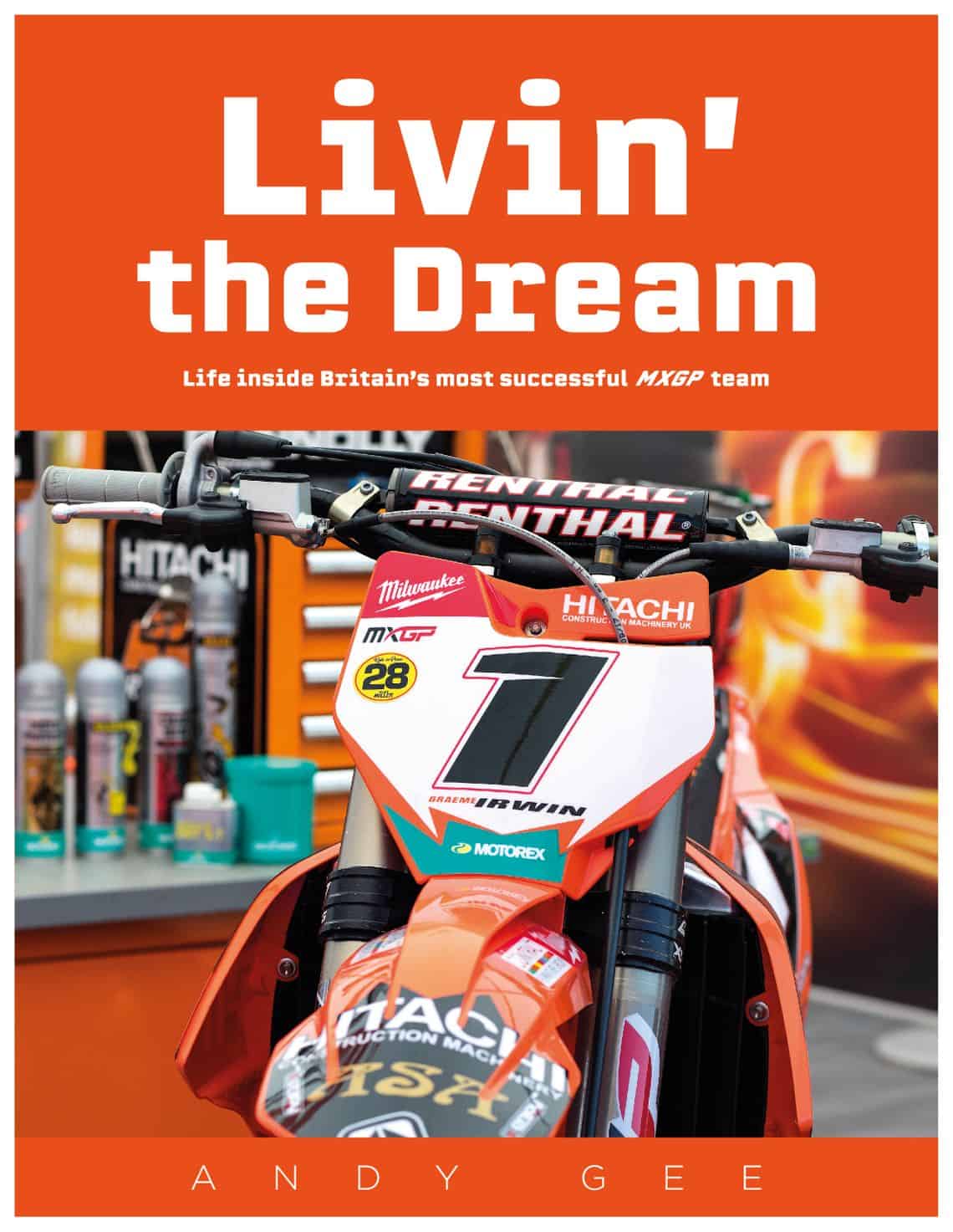 Livin' the Dream: Life inside Britain's most successful MXGP team