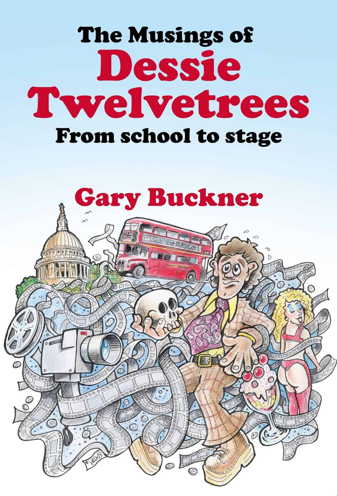 The Musings of Dessie Twelvetrees: from school to stage.