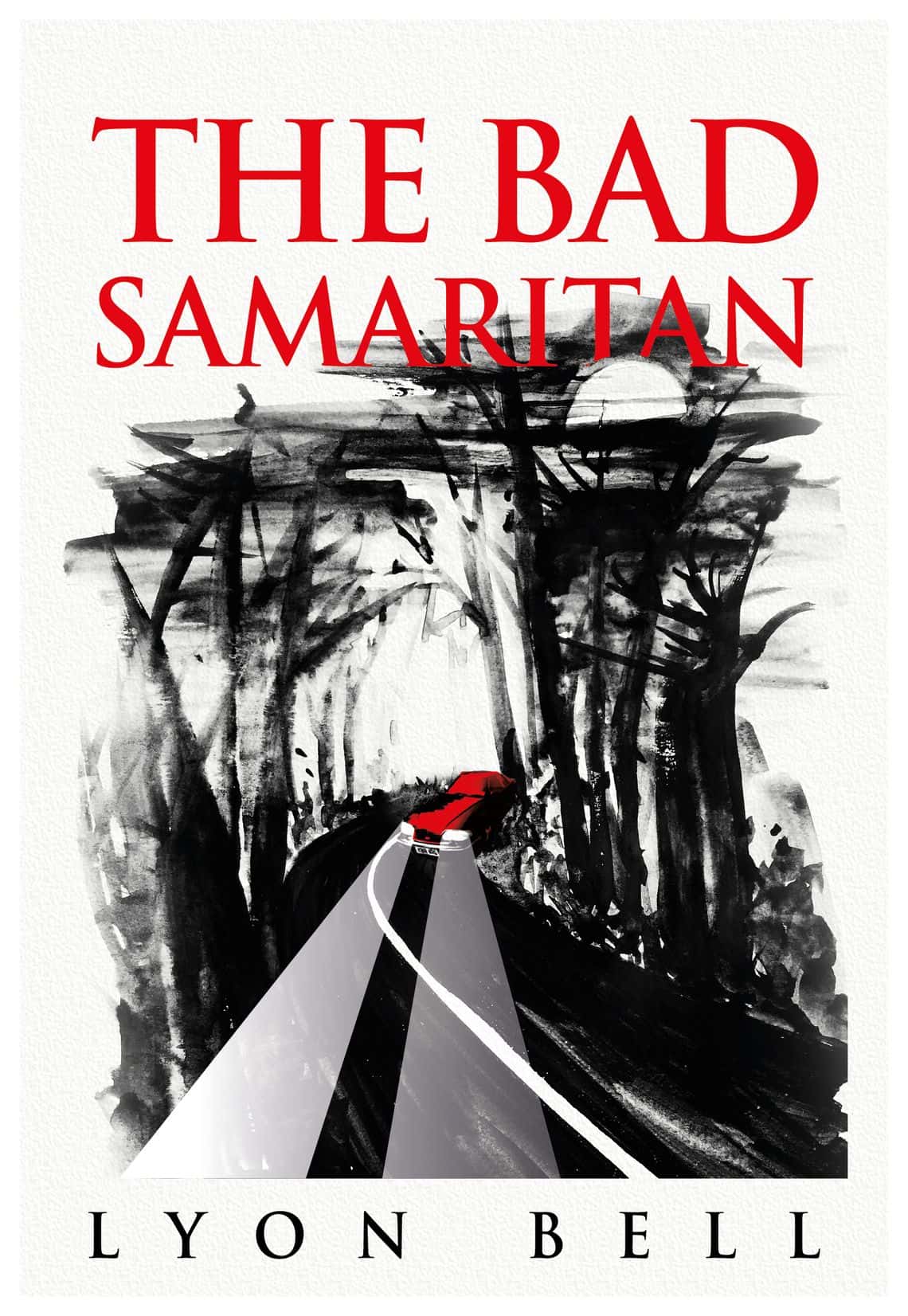 New book: 'The Bad Samaritan' by Lyon Bell
