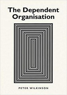 The dependent organisation